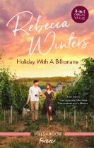 Holiday With A Billionaire/Captivated by the Brooding Billionaire/Falling for the Venetian Billionaire/Wedding the Greek Bill.