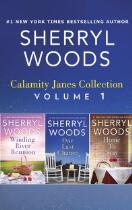 Calamity Janes Collection Volume 1/Winding River Reunion/One Last Chance/Home To Stay.