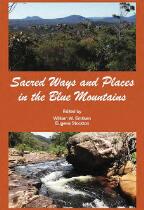 Sacred ways and places in the Blue Mountains.