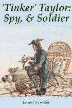 Tinker Taylor : spy, & soldier