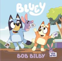 Bluey: Bob Bilby.