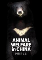 Animal Welfare in China : culture, politics and crisis.