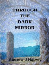Through the Dark Mirror : a novelettte of the Cross-Temporal Empire