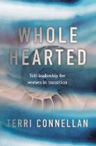 Wholehearted : self-leadership for women in transition