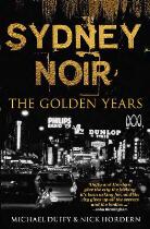Sydney Noir : the golden years