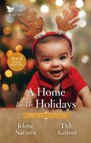 A Home For The Holidays/The Texan's Unexpected Holiday/A Christmas Baby for the Cowboy.