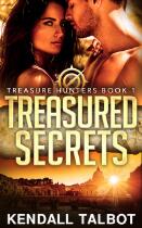 Treasured Secrets : Book one in the Treasure Hunters series.
