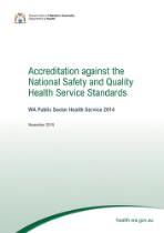 Accreditation against the National Safety and Quality Health Service Standards : WA public sector health service 2014