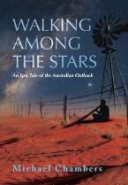 Walking among the stars : an epic tale of the Australian outback