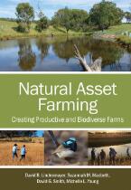 Natural Asset Farming : Creating Productive and Biodiverse Farms