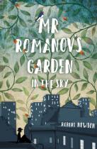 Mr Romanov's Garden in the Sky [RE-ISSUE].