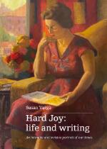 Hard joy life and writing