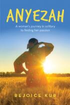 Anyezah : a woman's journey in solitary to finding her passion
