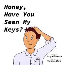 Honey, have you seen my keys?