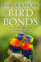 Bird bonds : sex, mate-choice and cognition in Australian native birds