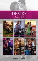 Desire box set Aug 2022 : Vacation crush. Black sheep bargain. The marriage mandate. Second chance vows. A rancher's reward. Secret lives after hours.