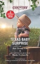 Texas baby surprise : A baby on his doorstep. The rancher and the baby.