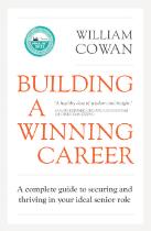 Building a winning career : a complete guide to securing and thriving in your ideal senior role