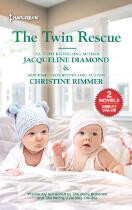 The twin rescue : The baby bonanza. The nanny's double trouble.