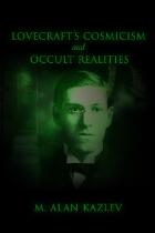 Lovecraft's Cosmicism and Occult Realities