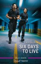 Six days to live