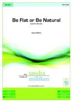 Be Flat or Be Natural : for Solo Violin.