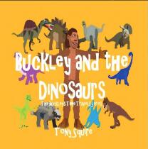 Buckley and the dinosaurs