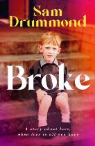 Broke : A story about love, when love is all you have.