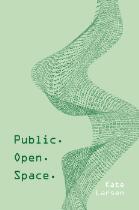 Public. Open. Space.