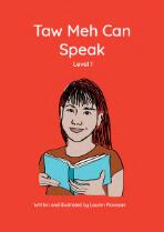 Taw Meh can speak. Level 1