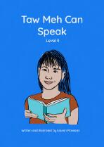 Taw Meh can speak. Level 3