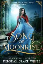 Song of moonrise : a little red riding hood retelling