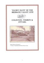 'Glory days' of the Brisbane Valley line : Colinton, Yimbun & Ottaba