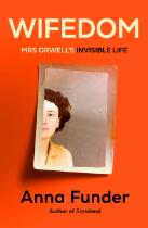 Wifedom : Mrs Orwell's Invisible Life