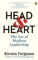 Head and Heart : The Art of Modern Leadership.