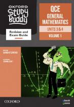 Oxford Study Buddy. QCE General Mathematics. Units 3 & 4 volume 1 : Revision and exam guide : Queensland Curriculum