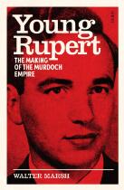 YOUNG RUPERT : the making of the murdoch empire.