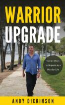 Warrior upgrade : twenty ways to upgrade to a warrior life