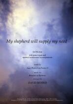 My shepherd will supply my need : SATB choir with piano/organ and optional instrumental accompaniment