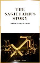 The Sagittarius story : what you need to know!