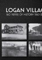 Logan Village : 160 years of history 1863 - 2023