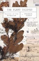 The plant thieves : secrets of the herbarium