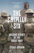 The Chipilly Six : Unsung Heroes of the Great War.