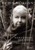 Harvesting Darkness : New Poems: 2019-2023