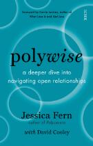 Polywise : a deeper dive into navigating open relationships