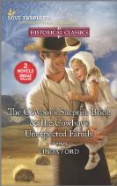 The cowboy's surprise bride : The cowboy's unexpected family