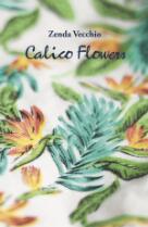 Calico flowers