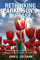 Rethinking Parkinson's Disease : The definitive guide to the known causes of Parkinson's disease and proven reversal strategies.