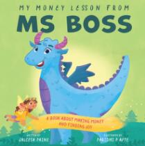 My money lesson from Ms Boss : a book about making money and finding joy