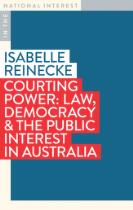 Courting power : law, democracy & the public interest in Australia